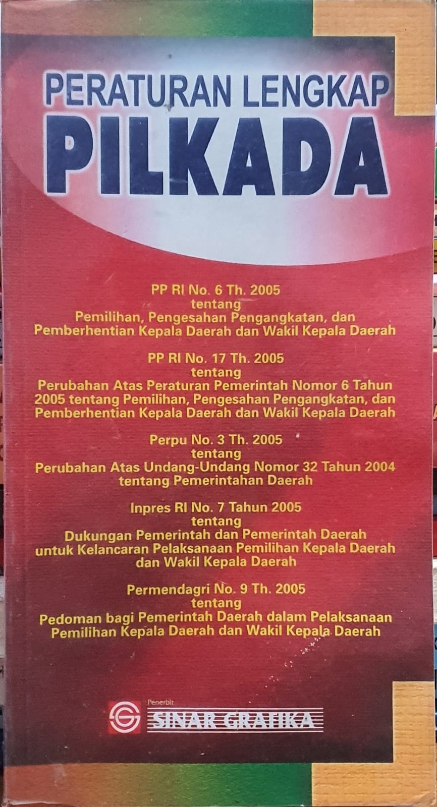 Peraturan Lengkap Pilkada Tahun 2005